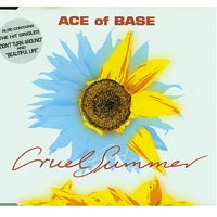 Ace of base  Cruel Summer CDs