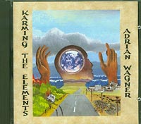 Adrian Wagner Karming the Elements CD