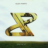Alex Party  wrap me up CDs