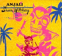 Anjali Sheer Witchery  CD