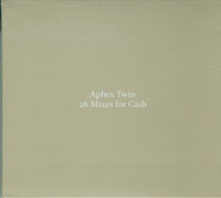 Aphex Twin 26 Mixes For Cash  2xCD