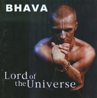 Lord of the Universe by Bhava Lord of the Universe, Bhava