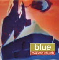 Blue Mexican Church     CD