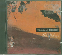 Bob Holroyd Fluidity And Structure CD