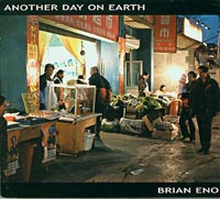 Brian Eno    Another Day On Earth CD