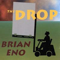 Brian Eno    The Drop   CD