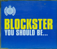 Blockster You Should Be CDs