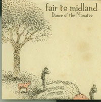Fair to Midland Dance of the Manatee CDs