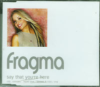 Fragma Say That Youre Here CDs