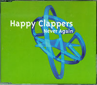Happy Clappers Never Again CDs