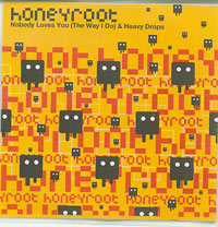 Honeyroot Nobody Loves You CDs