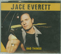 Jace Everett Bad Things CDs
