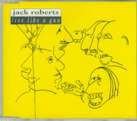 Jack Roberts Live Like The Gun CDs