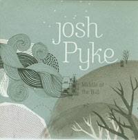 Josh Pyke Middle Of The Hill CDs