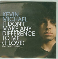 Kevin Michael It Dont Make Any Difference To Me CDs