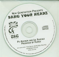 Mayhem & Lil Rascals Bang Your Headz CDs