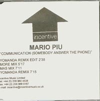 Mario Piu Communication (Somebody Answer The Phone)  CDs