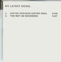 My Latest Novel Sister Sneaker Sister Soul CDs