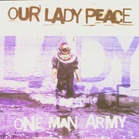 Our Lady Peace One Man Army CDs