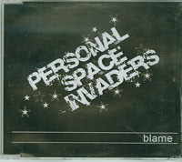 Personal Space Invadors Blame CDs