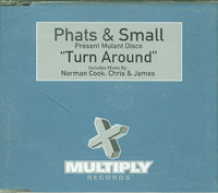 Phats And Small Turn Around CDs