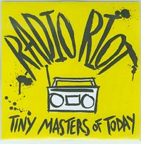 Radio Riot Tiny Masters Of Today CDs
