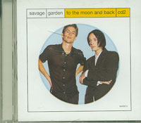 Savage Garden To The Moon And Back CD2 CDs