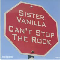Sister Vanilla Cant Stop The Rock CDs