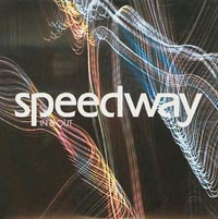 Speedway In & Out CDs
