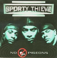Sporty Thievz No Pigeons CDs