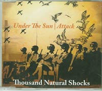 Thousand Natural Shocks Under The Sun CDs