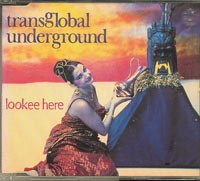 Trans-global Underground Lookee Here  CDs