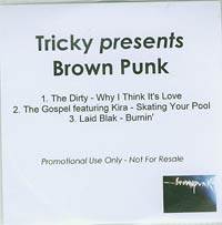 Tricky  Presents Brown Punk CDs