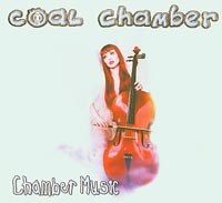 Chamber Music by Coal Chamber Chamber Music, Coal Chamber