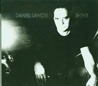 Daniel Lanois Shine CD
