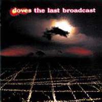 Doves  Last Broadcast  CD