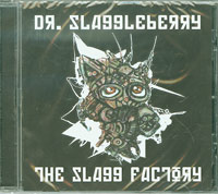 Dr. Slaggleberry   The Slagg Factory CDs