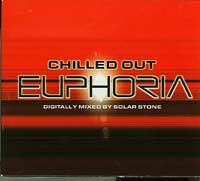Various Euphoria Chilled Out mix by Solar Stone  2xCD