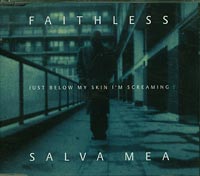 Faithless  Salva Mea CDs