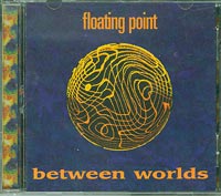 Floating Point Between worlds CD