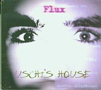 Flux Uschis House  CD
