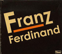 Franz Ferdinand Franz Ferdinand 2xCD