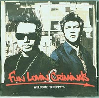 Fun Lovin Criminals Welcome to Poppys CD