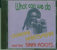 General Hartspear and Sinai roots What can we do CD