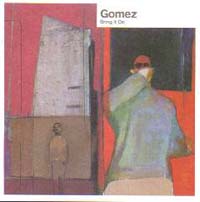 Gomez Bring it On CD