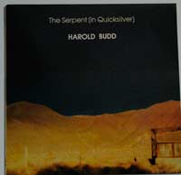 Harold Budd  The Serpent(in quicksilver) LP