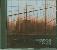 Holloway Brothers Swerve CD
