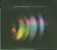Jon Hopkins  Opalescent CD