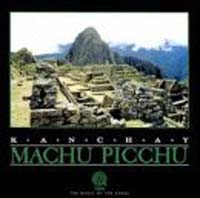 Machu Picchu  , Kanchay 2.75