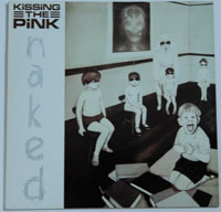 Kissing The Pink Naked LP